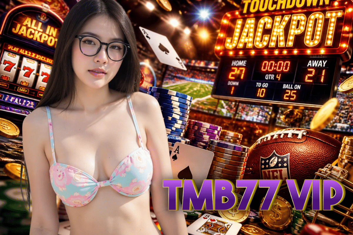 tmb77 vip เครดิตฟรี